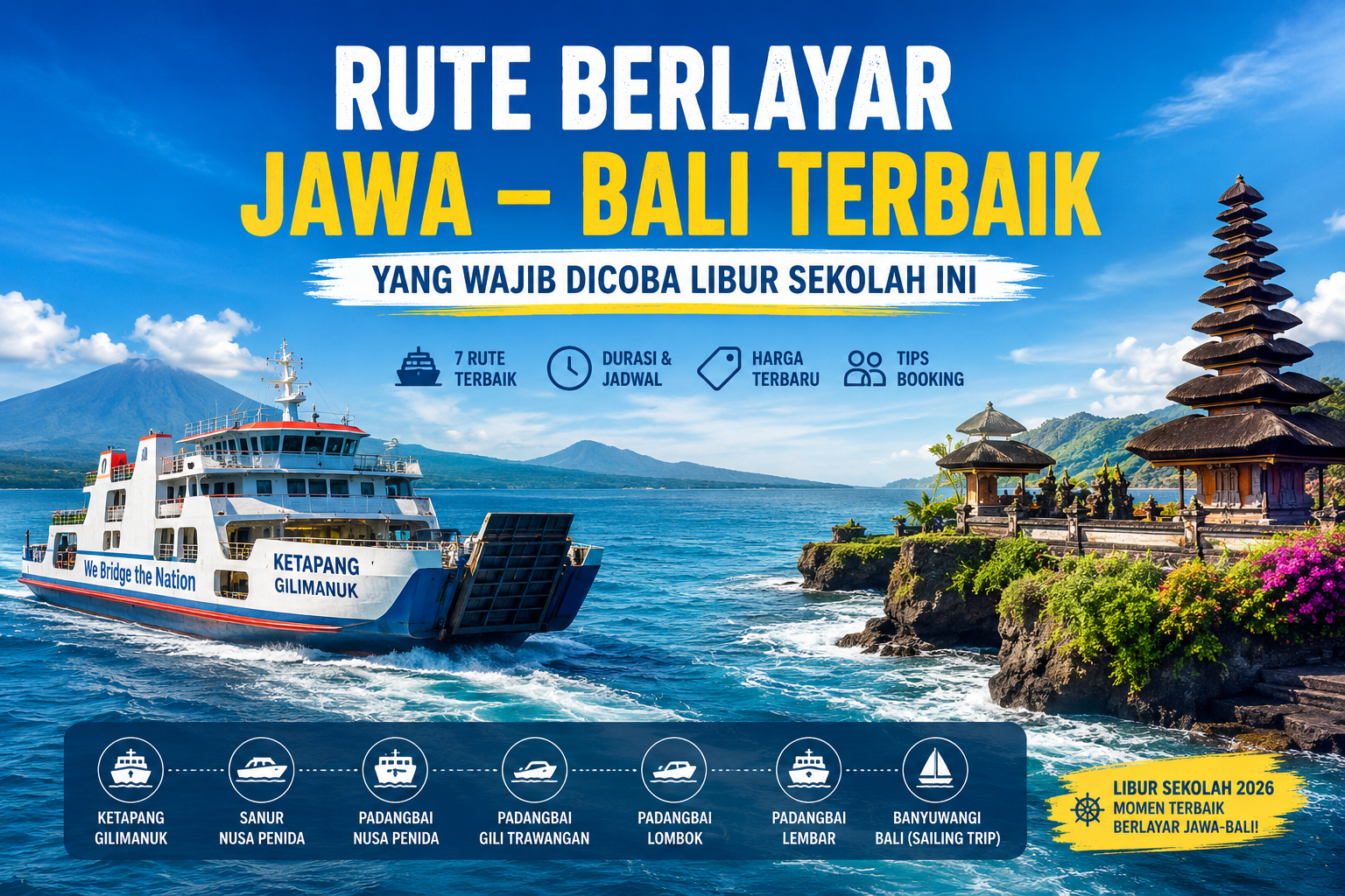 Rute Berlayar Jawa-Bali Terbaik yang Wajib Dicoba Libur Sekolah Ini 1 Rute Berlayar Jawa-Bali Terbaik yang Wajib Dicoba Libur Sekolah Ini